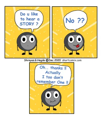 Do you like to hear an interesting story? If yes read this comic.